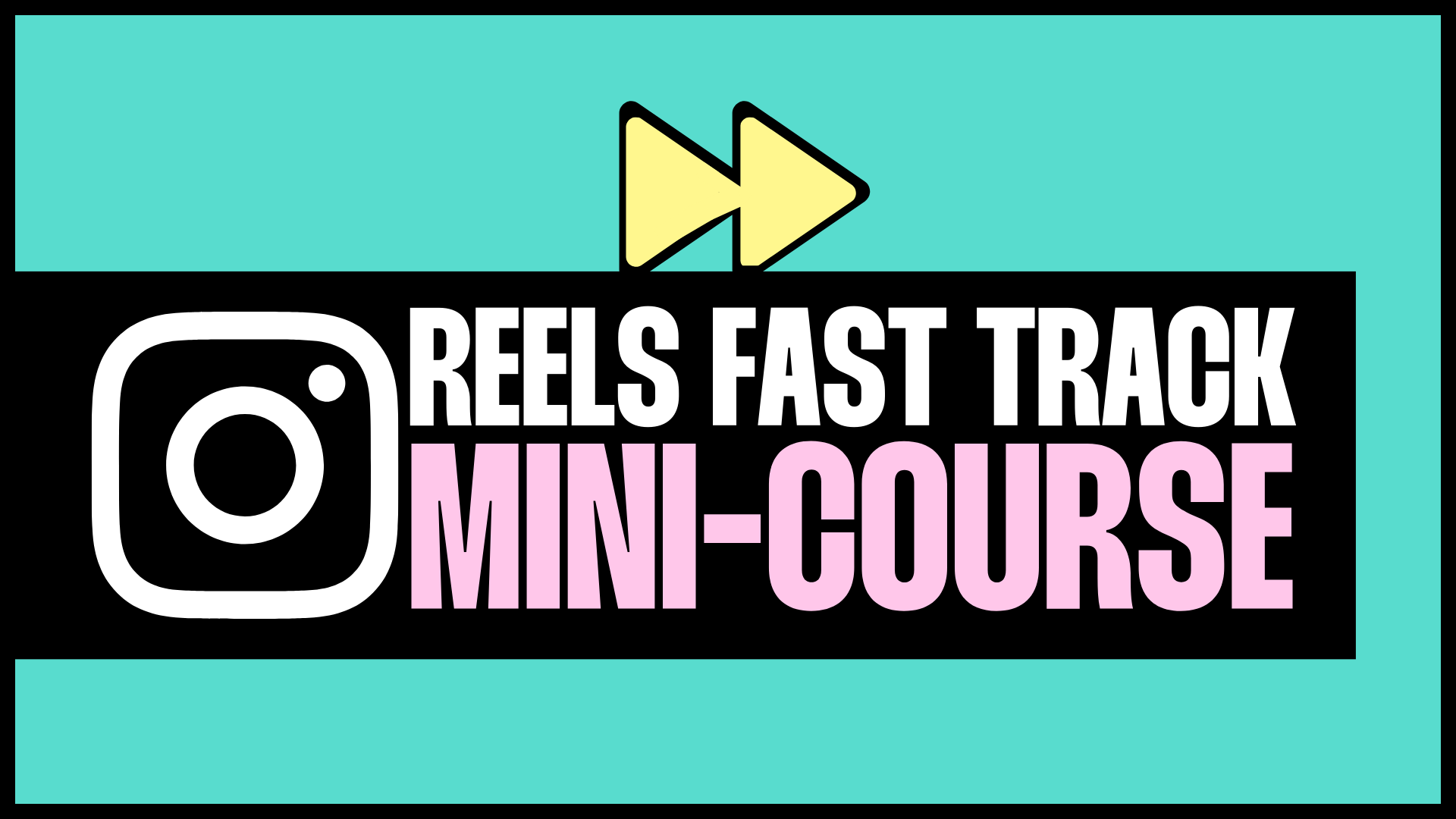 Fast Track Reels Online Course - NOW £30