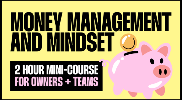 Money Management and Mindset for Salon Owners (Mini Course)