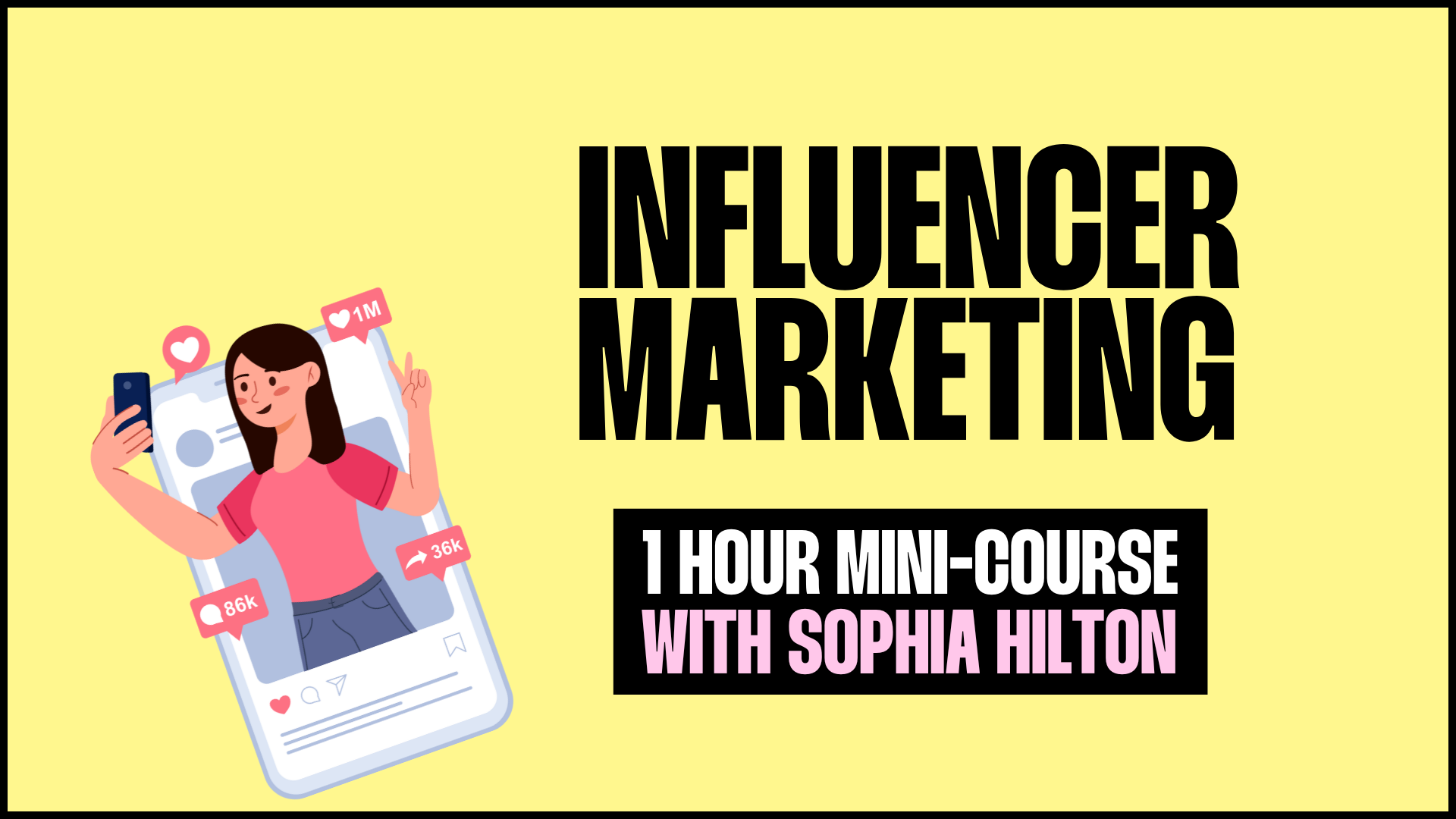 Influencer Marketing (Mini Course) - NOW £30