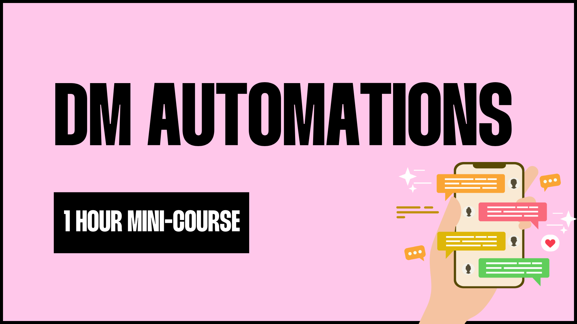 DM Automations (Mini Course)- NOW £30
